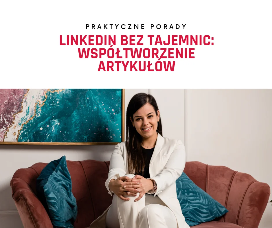 Współtworzenie artykułów na LinkedIn